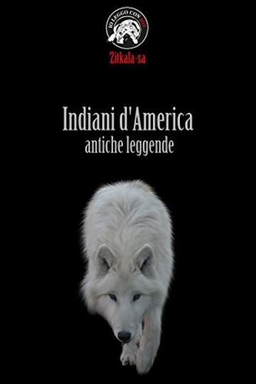 Indiani d'America - antiche leggende